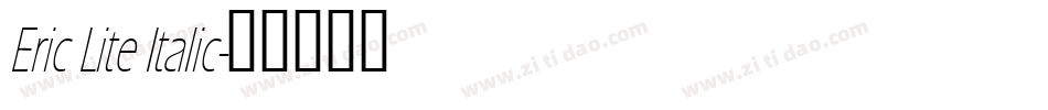 Eric Lite Italic字体转换